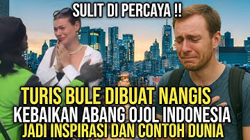 SULIT DI PERCAYA! BULE INI NANGIS! Kebaikan HATI Abang Ojol Indonesia Bikin Turis Terharu