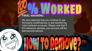8 Ball Pool - HOW TO REMOVE FINAL WARNING MESSAGE FROM UR 8BP ACCOUNT 💯% WORKED