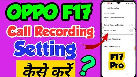 OPPO f17 mein Call recording kaise kare | how to enable call recording in oppo f17 | call recording