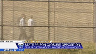 California prison closure plan faces pushback from law enforcement