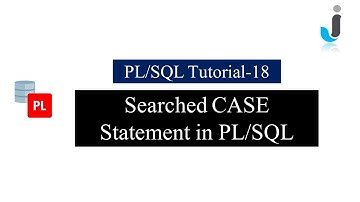 Oracle PL/SQL Tutorial 18- Searched Case Statement in PLSQL with Example in Hindi | Javainhand