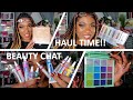 Beauty Haul & Chat!!  Got some goodies to share with you guys!!