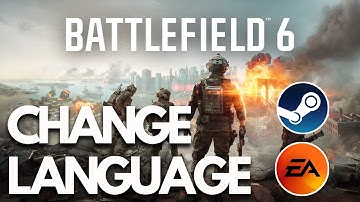How To Change The Language In Battlefield 6 (Steam & EA App) - Tutorial