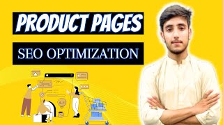 How To Do SEO Product Pages Optimization - Ecommerce SEO For WordPress - Hanzala Khan
