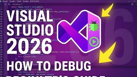 How to Debug in Visual Studio 2026 | Beginner’s Guide