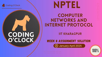 Computer Networks And Internet Protocol Week 8 Assignment Solution January - April 2025 IITKharagpur