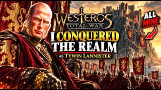 I Conquered the Realm as Tywin Lannister in Westeros Total War