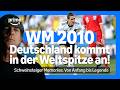 Nach Ballacks Ausfall: So wurde Deutschland bei der WM 2010 zur Top-Nation | Schweinsteiger Memories