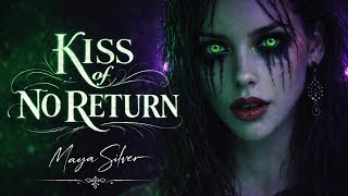 Maya Silver - Kiss Of No Return Darkwave Postpunk