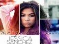 Jessica Sanchez - Right To Fall
