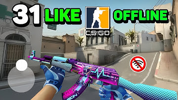 Top 31 Best CSGO MOBILE 2025 | CSGO MOBILE OFFLINE 2025