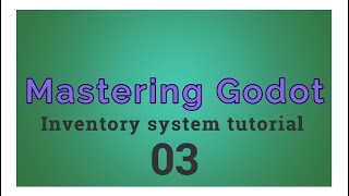 Godot: Modify the inventory element [03][Godot Game inventory Tutorial]