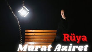 Murat Aziret - Rüya  Resimi