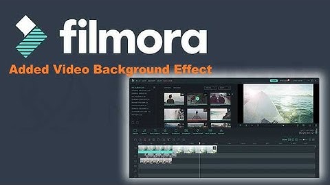 Wondershare Filmora 9 Tutorial Create Video Background Effect in Filmora 9 in 2021