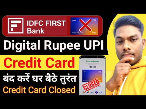 IDFC first bank UPI Credit Card Close Online IDFC Bank UPI Digital Credit Card बंद कैसे करें