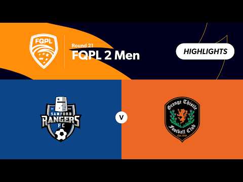 FQPL 2 Men Round 21 - Samford Rangers vs Grange Thistle Highlights — football highlights