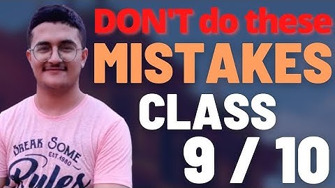 6 MISTAKES to Avoid in CLASS 9 & 10 to Achieve Success in Life by Shloak Vatsal