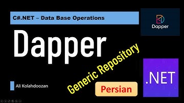 استفاده از Dapper در یک Generic Repository و پیاده سازی یک Web Api در دات نت 8