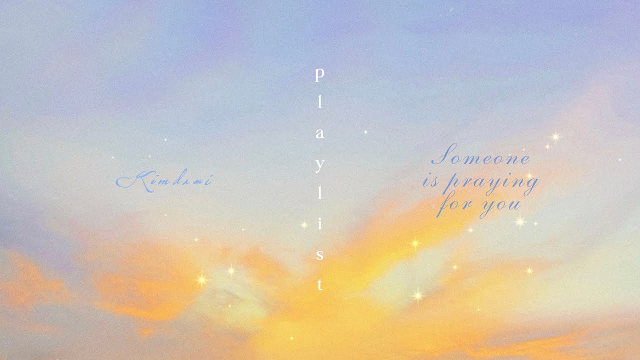 𝑃𝑖𝑎𝑛𝑜 𝑝𝑙𝑎𝑦𝑙𝑖𝑠𝑡.  Someone is praying for you