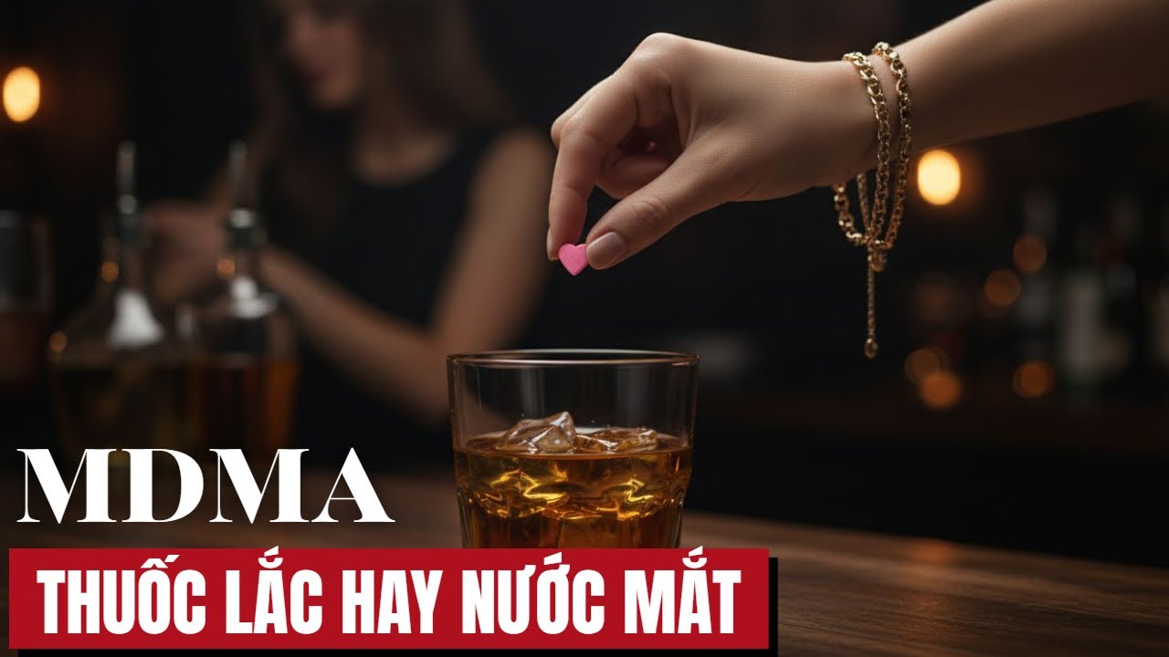 MDMA & Thuốc Lắc Hay Nước Mắt? | Hiểm Họa Cắn Kẹo Của Giới Trẻ Việt Nam
