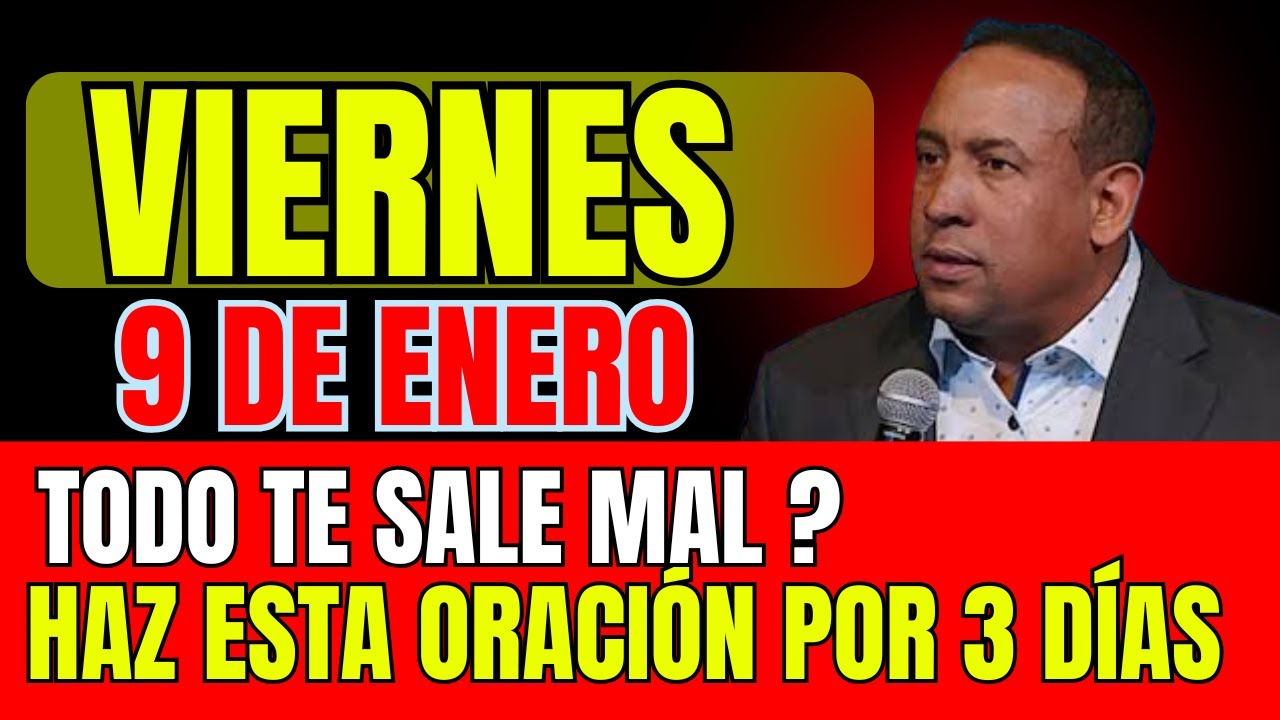 TODO TE SALE MAL ? Haz esta oración por tres días DIOS TE BENDECIRÁ 🔥🙏ENERO-9-2026 