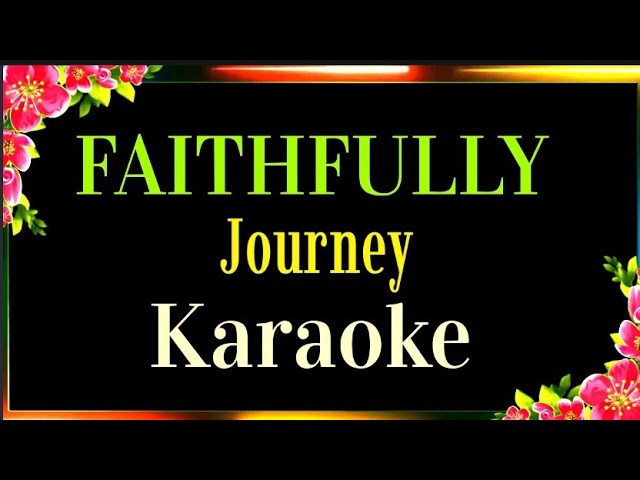 FAITHFULLY Karaoke Version Journey @unlidemo1441