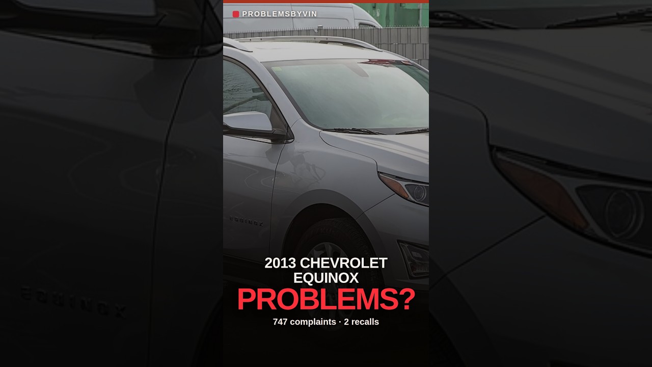 2013 Chevrolet Equinox problems — video thumbnail
