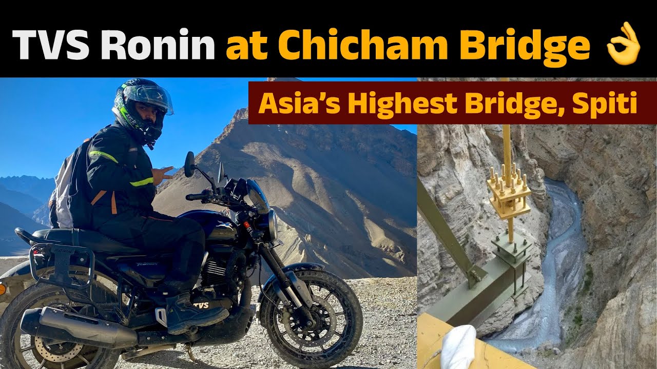 TVS Ronin lekar pahunch gaye Asia’s Highest Bridge | Kaza to Chicham Bridge Ep. 10