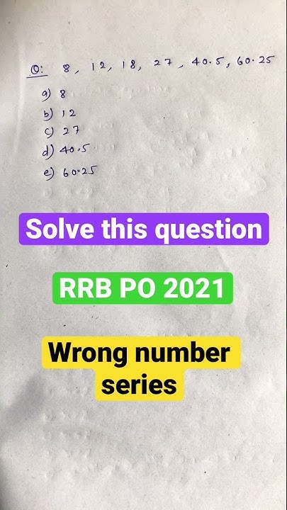 rrb-po-2021-wrong-number-series-solve-this-question-youtube