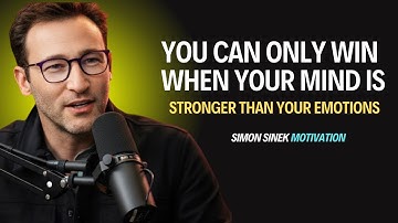 How to Control Emotions and Make Better Decisions | Simon Sinek
