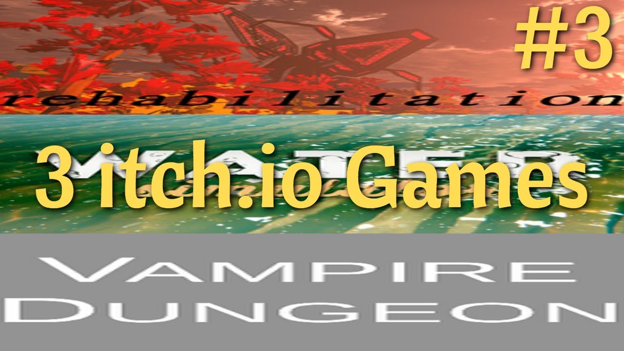 3 itch.io Games #3