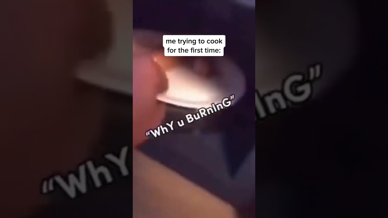 The struggles of a beginner cook | 