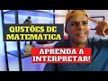 Domine a Interpretação de Questões de Matemática com Dicas Infalíveis! ✅
