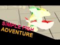 Simple Fish Adventure but we suffer