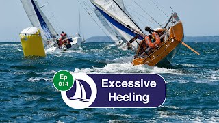 Ep 14: The Downside of Excessive Heeling