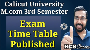 Exam Time Table Published 🔥 |Calicut University M.com 3rd Semester | #kcsclasses #mcom 