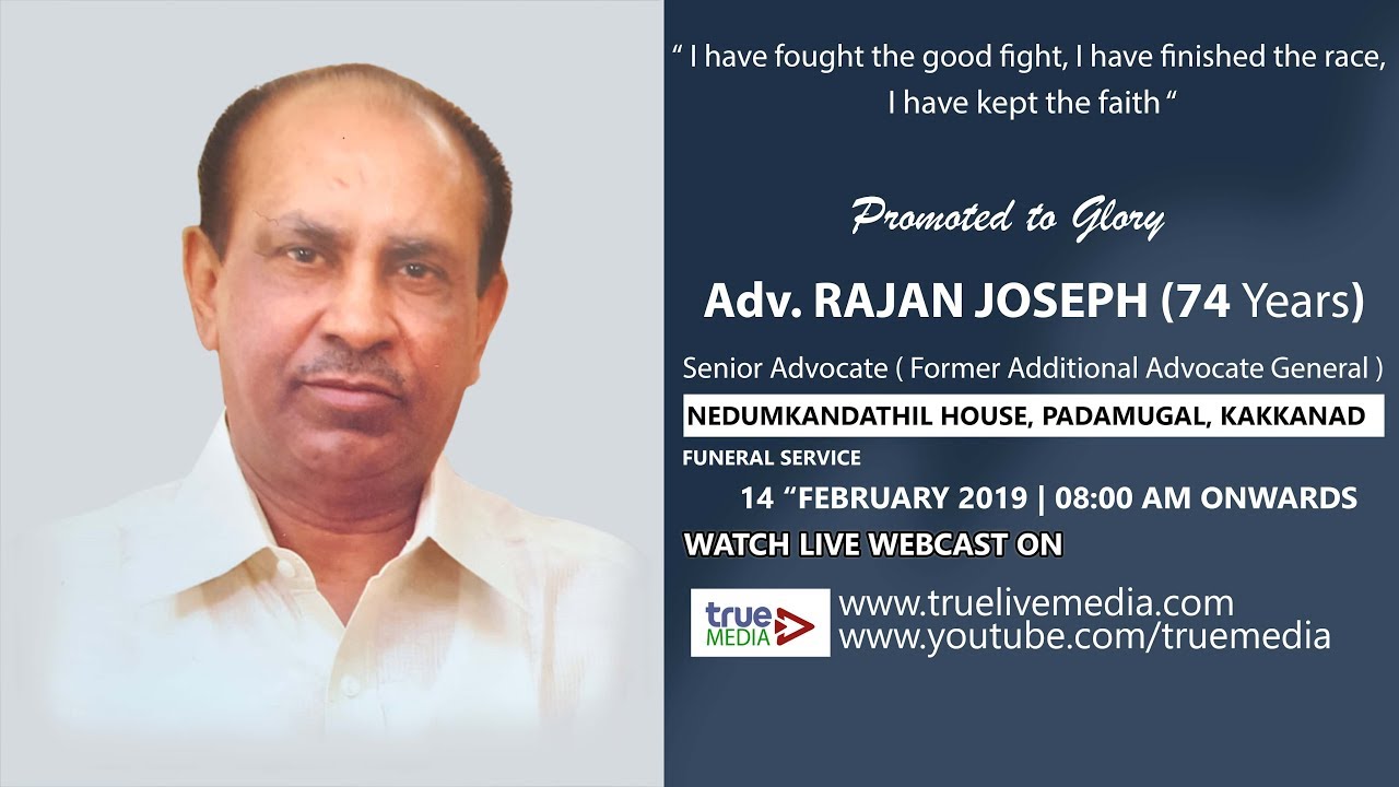Adv. RAJAN JOSEPH (74) FUNERAL SERVICE | LIVE WEBCAST |14|02|2019 - YouTube