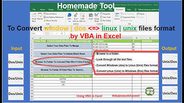 HomemadeTool To Convert Files From Window | Dos To Unix | Linux Format by VBA In Excel