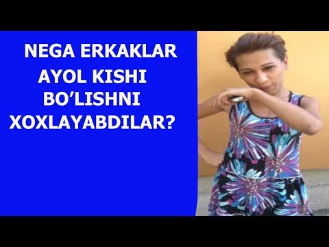 Video: Nega Ayol Erkakni O'zgartiradi?