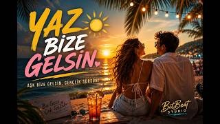 Yaz Bize Gelsin Bitbeat Studio