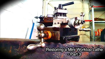 Restoring a Mini Worktop Lathe - Part 3