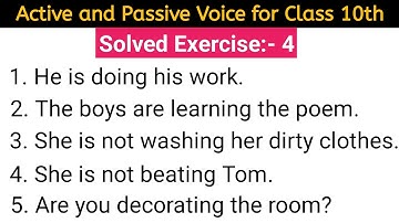 Exercise: 4 Active and Passive Voice for Class 10th from English excellent grammar guide solved