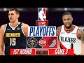 NBA LIVE : DENVER NUGGETS VS PORTLAND TRAIL BLAZERS GAME 3 | PLAYOFFS SCOREBOARD STREAMING TODAY