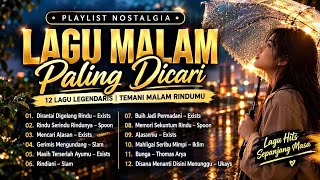 Download lagu LAGU MALAM PALING DICARI 🌙 | 12 Lagu Nostalgia Legendaris Temani Malam Rindumu