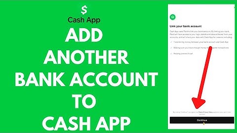 How to Add Another Bank Account To Cash App (2022)