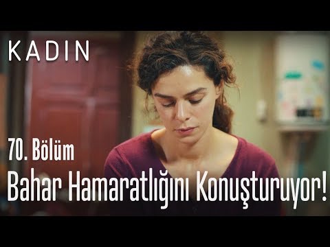 Bahar hamaratlığını konuşturuyor! - Kadın 70. Bölüm