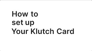 How to Set Up Your Klutch Card screenshot 5
