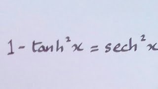 1 - Tanh2 X Sech2 X Hyperbolic Trigonometric Idenies