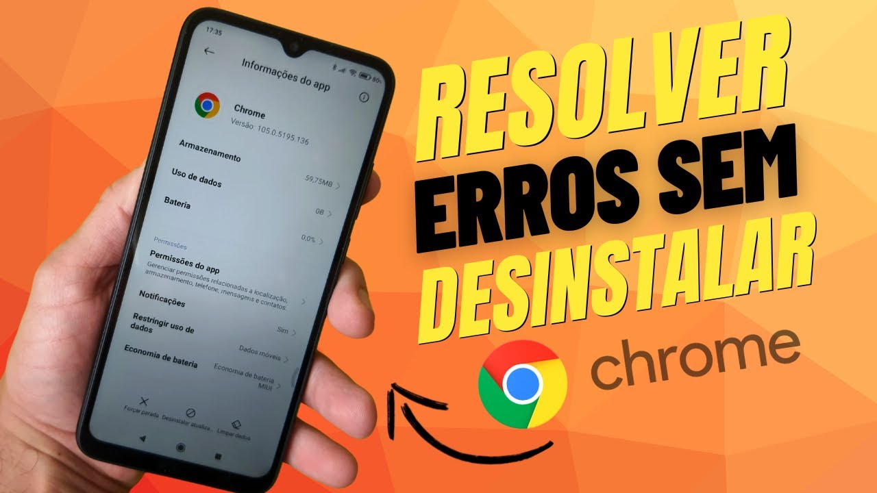 Como Resolver Erros Do Google Chrome Do Android Sem Desinstalar O