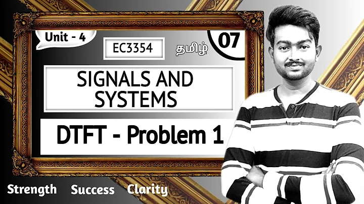 DTFT problem in Tamil | Signals and System in Tamil Unit 4 Analysis of Discrete Time Signals EC3354